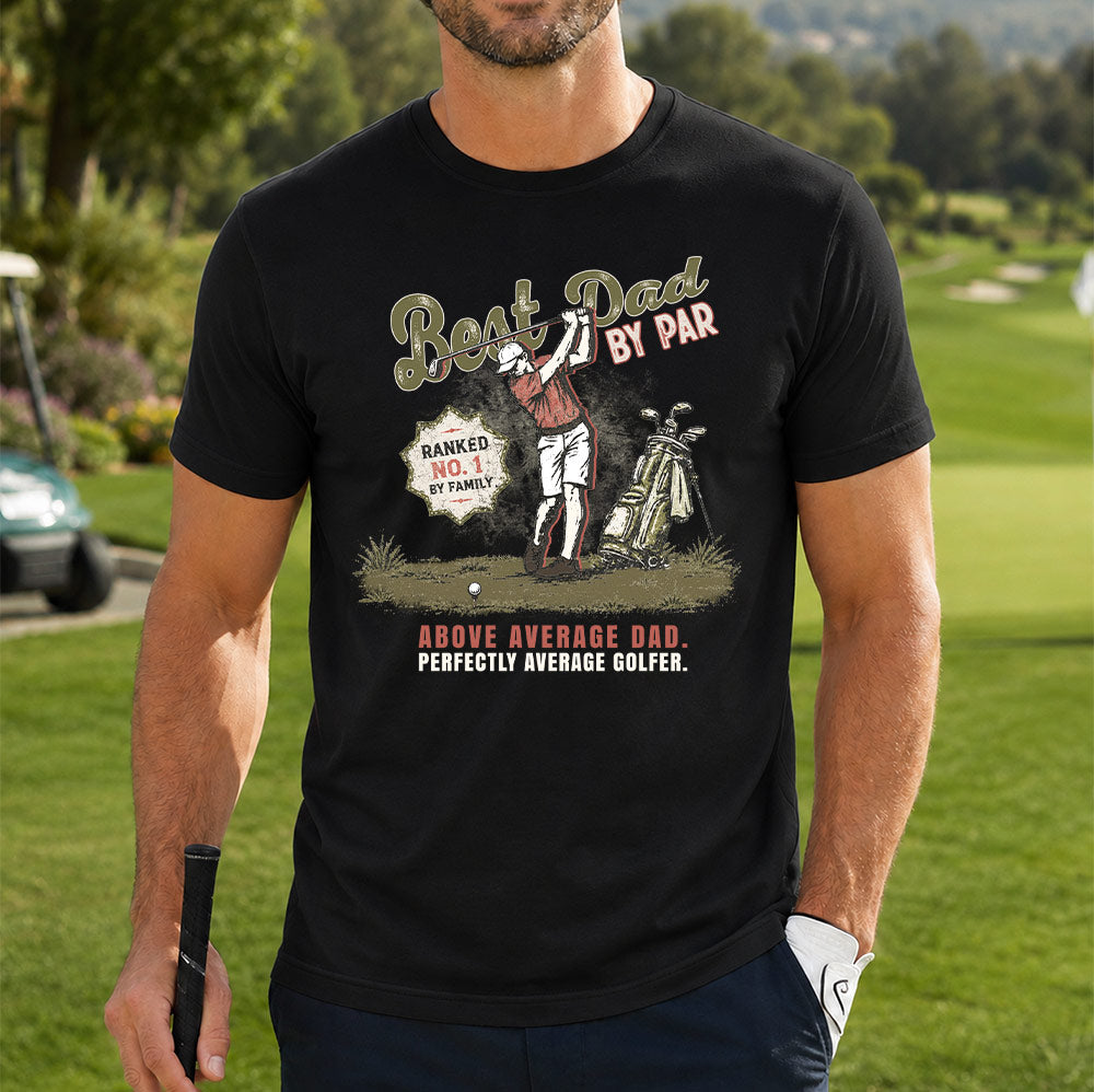 Best Dad By Par Golf Unisex T-Shirt – Funny Dad Golfer Graphic Tee Gift