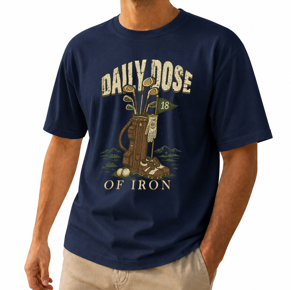 Daily Dose Of Iron Golf Unisex T-Shirt - Funny Men's Cotton Graphic Tee