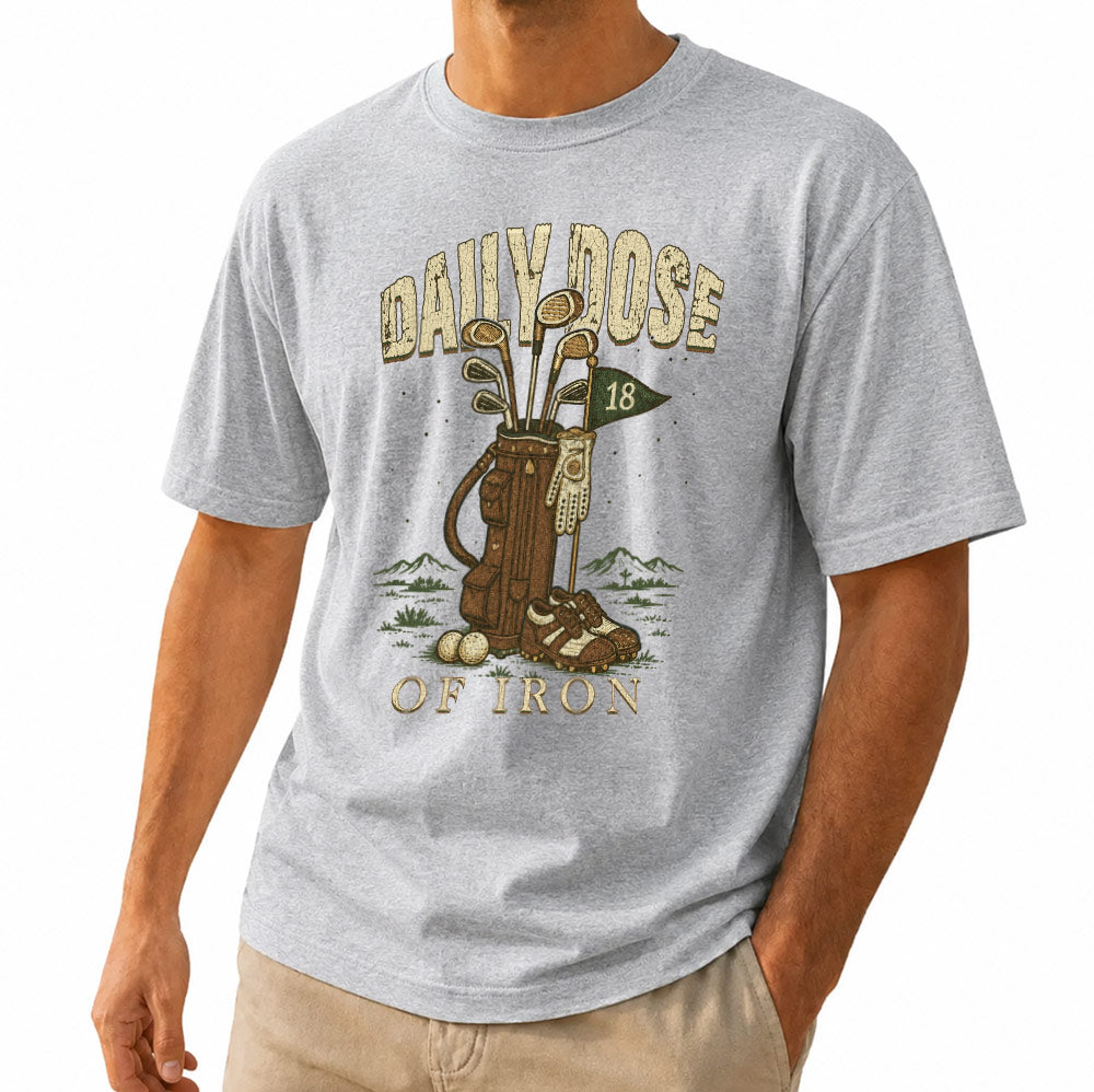 Daily Dose Of Iron Golf Unisex T-Shirt - Funny Men's Cotton Graphic Tee