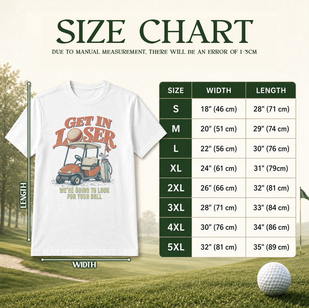 Vintage Get In Loser We're Going To Look For Your Ball Golf Unisex T-Shirt
