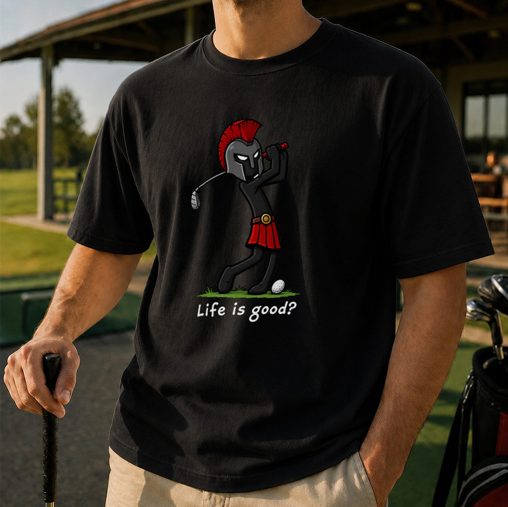 Life Is Good Spartan Golf Unisex T-Shirt - Funny Roman Warrior Golf Graphic Tee