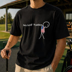 No Golf Today Stick Figure Unisex T-Shirt - Funny Golfing Shirt