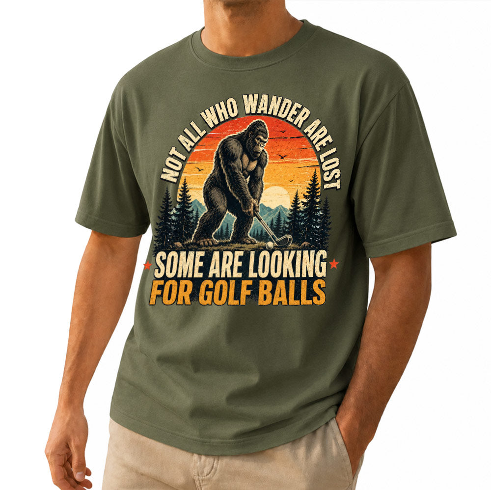 Not All Who Wander Are Lost Some Are Looking For Golf Balls T-Shirt - Funny Bigfoot Golfer Shirt