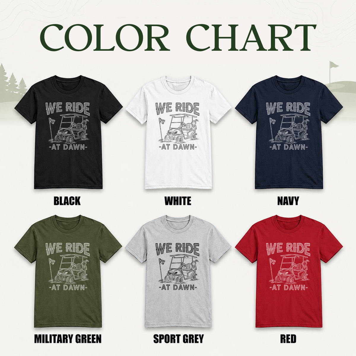 We Ride At Dawn Golf Cart Unisex T-Shirt - Funny Golfing Graphic Tee